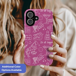 May include: A magenta phone case with a white pattern of martini glasses, pasta, and text. The text includes phrases like "It's all happen" and "Not about the pasta." The case has a dual-camera cutout.