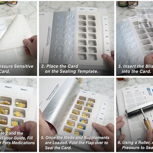 May include: A six-step guide for pet medication packaging. The process includes removing a liner, placing a card on a template, inserting a blister sheet, filling the card with medications, folding the flap, and sealing with a roller. The packaging has the text "Pet Med Packaging".