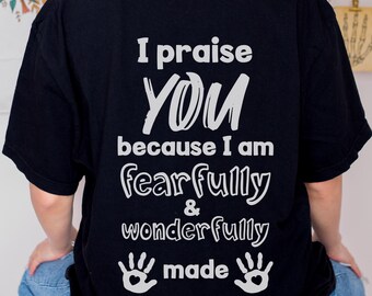 Fearfully & Wonderfully Made Comfort Colors Shirt: Bible Verse Tee