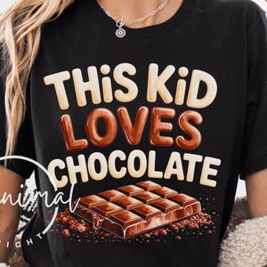 This Kid Loves Chocolate PNG: Funny Sublimation Design for Kids