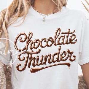 Funny Chocolate Thunder PNG: Sweet Dessert Lover Sublimation (Digital Download