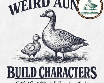 Retro Weird Aunts Build Character PNG Bundle, Funny Auntie Quote Sublimation, Vintage Goose Duck Clipart, Rustic Charm Quirky Aunt Family