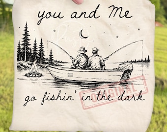 Fishing Friends Buddy Outdoor Lake Life PNG Bundle, You And Me Go Fishin In The Dark Sublimation, Father Son Grandpa Grandson Clipart