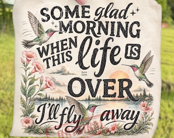 Vintage Floral Hummingbird Garden Nature PNG, Retro Some Glad Morning I’ll Fly Away Spring Sublimation, Inspirational Bird Lover Design