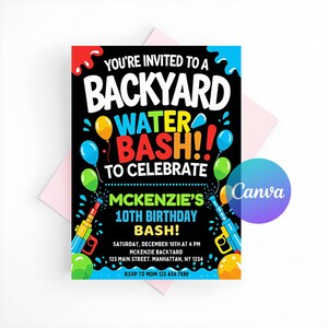 May include: A rectangular party invitation card with a black background featuring colorful text that reads YOU'RE INVITED TO A BACKYARD WATER BASH!! TO CELEBRATE MCKENZIE'S 10TH BIRTHDAY BASH! with water gun graphics, balloons, and event details.