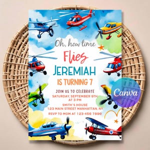 May include: A colorful birthday invitation featuring various airplanes and helicopters against a blue sky background. The text reads "Oh, how time Flies, Jeremiah is turning 7." Includes event details: date, time, location, and RSVP information.