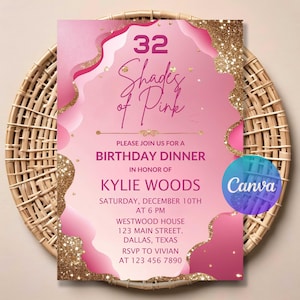 May include: Pink birthday dinner invitation with gold glitter accents. The invitation reads "32 Shades of Pink" and includes details for Kylie Woods' birthday dinner, including the date, time, and location.