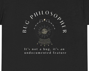 IT Bug Philosophier T-Shirt | Lustiges Geschenk für Informatiker, Software-Ingenieure, Entwickler & Tech-Enthusiasten