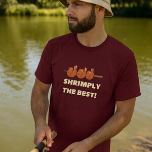 Shrimply the Best  T-Shirt | Gift for funny person, humor Lovers, Positive joke Tee