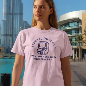 I.T Eternal Question T-Shirt | Funny Gift for Computer Scientists, Software Engineers, Developers & tech enthusiast