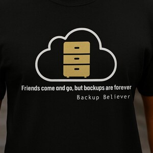 Camiseta I.T Backup Believer / Regalo divertido para científicos informáticos, ingenieros de software, desarrolladores y entusiastas de la tecnología