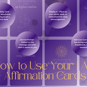 May include: A set of purple affirmation cards with gold text and circular prompts. The cards offer guidance on how to use them, including picking a daily card, journaling, and self-care. The text reads "How to Use Your I AM Affirmation Cards."