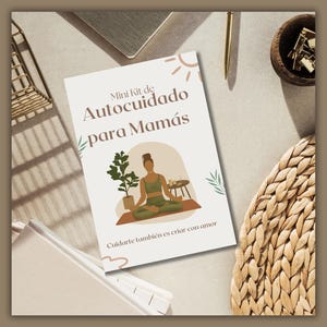 Mini Kit de Autocuidado para Mamás - Imprimible Digital PDFcon Frases, Vales y Cartas - Regalo Emocional para Mamá - Bienestar y Amor Propio