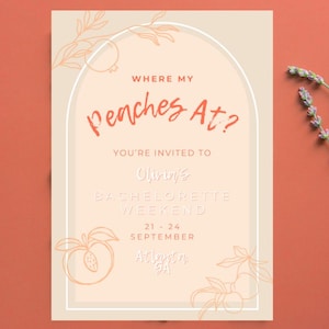 Peaches Bachelorette Invitation & Itinerary Template: Georgia Hen Party (Digital Download)