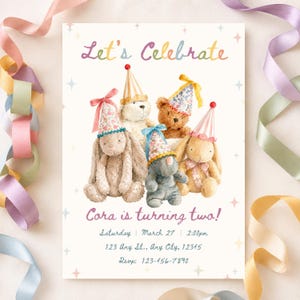 May include: A birthday invitation card featuring watercolor illustrations of five stuffed animals wearing party hats. The text reads Let's Celebrate, Cora is turning two!, Saturday, March 27, 2:00pm, 123 Any St., Any City, 12345, and Rsvp: 123-456-7890.