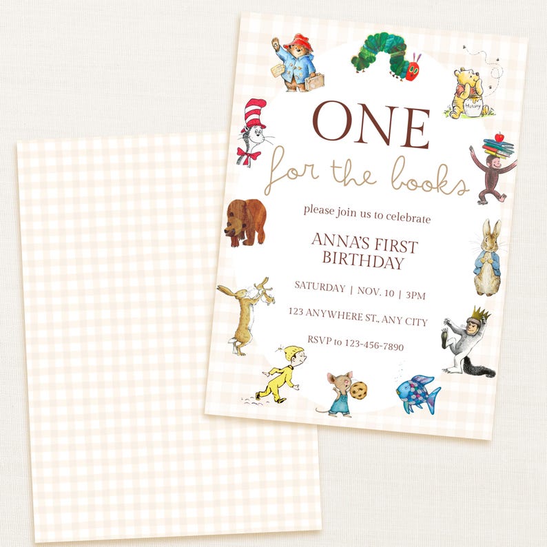 May include: A rectangular birthday invitation card with a light beige gingham border featuring illustrations of storybook characters including Paddington Bear, The Very Hungry Caterpillar, Winnie the Pooh, and The Cat in the Hat, with text reading ONE for the books, ANNA'S FIRST BIRTHDAY, and event details.