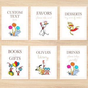 May include: Set of six Dr. Seuss-themed party signs with text including "Custom Text Here", "Favors", "Desserts", "Books and Gifts", "Olivia's Library", and "Drinks". Each sign features colorful illustrations.