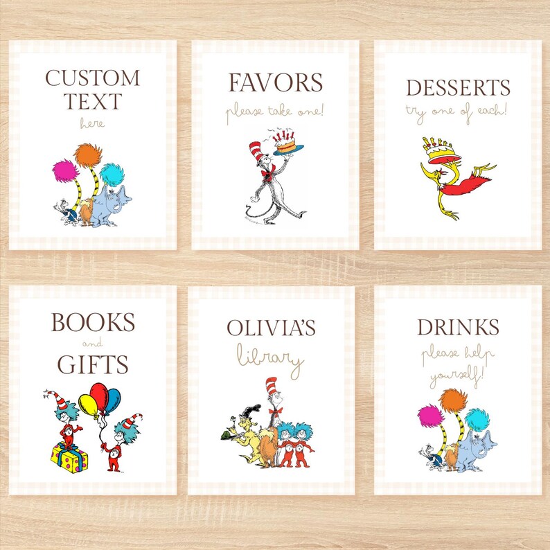 May include: Set of six Dr. Seuss-themed party signs with text including "Custom Text Here", "Favors", "Desserts", "Books and Gifts", "Olivia's Library", and "Drinks". Each sign features colorful illustrations.