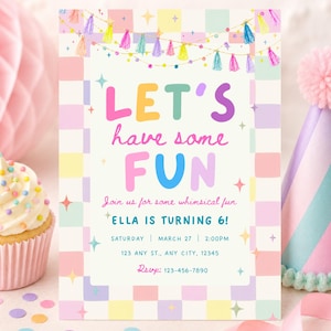 May include: A rectangular party invitation card with a pastel checkered border and a string of colorful tassels at the top. The text reads: LET'S have some FUN, Join us for some whimsical fun, ELLA IS TURNING 6!, SATURDAY | MARCH 27 | 2:00PM, 123 ANY ST., ANY CITY, 12345, Rsvp: 123-456-7890.