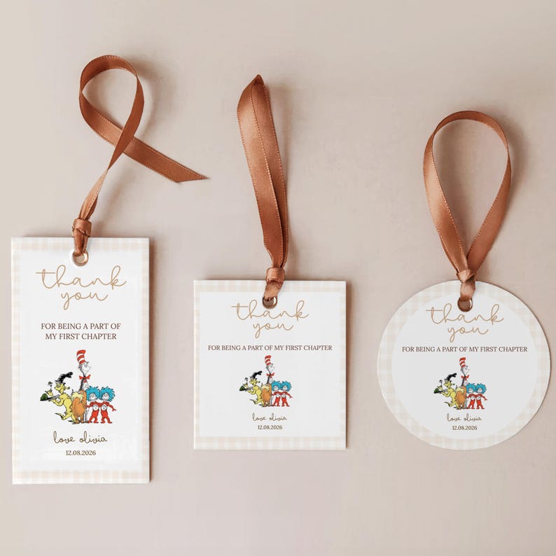 May include: Three gift tags with brown ribbon. The tags have a light beige gingham pattern and feature a Dr. Seuss illustration. Text on the tags reads "Thank you" and "For being a part of my first chapter".