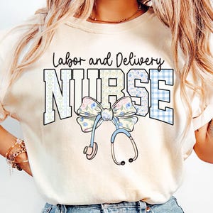 Labor and Delivery Nurse Shirt, Coquette Nurse T-Shirt, Labor Nurse Bow Tee, L&D T-Shirt, Nursing Shirts, Nurse Appreciation Gift Baby Nurse