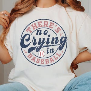Baseball T-Shirt, There’s No Crying in Baseball Shirt, Funny Game Day Shirt, Baseball Mom Tshirt, Baseball Coach Tee, Baseball Mama Gift