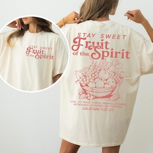 Fruit of the Spirit Christian T-Shirt, Bible Verse Shirt, Aesthetic Religious Tshirt for Women Men, Boho Vintage Jesus Shirt, Stay Sweet Tee