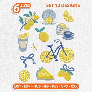 Pode incluir: Um conjunto de 12 desenhos de bordado à máquina com limões amarelos, uma bicicleta azul com rodas de limão, uma fatia de bolo, uma concha, um copo, um laço e uma flor. Texto: 6 SIZES, SET 12 DESIGNS, DST, EXP, HUS, JEF, PES, VP3, XXX.