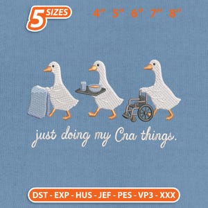 May include: An embroidery design on a blue background featuring three white geese. One goose holds a folded blue cloth, one carries a tray with a bowl and glass, and one pushes a wheelchair. Text reads: 5 SIZES 4" 5" 6" 7" 8" just doing my Cna things. DST - EXP - HUS - JEF - PES - VP3 - XXX