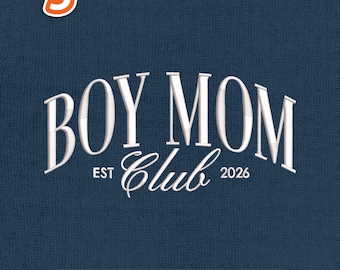 Boy Mom Club Embroidery Design, Moms EST 2026 Machine Embroidery File, Boys Mama Stitch