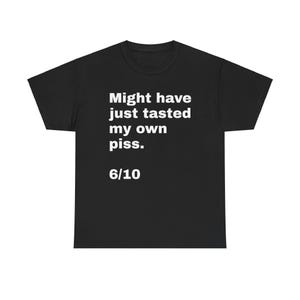 Piss Unisex Heavy Cotton Tee