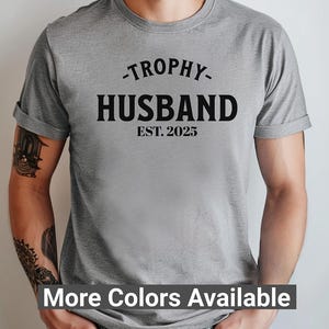 Personalized Trophy Husband T-Shirt, Funny Anniversary Gift