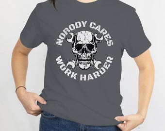 Nobody Cares Work Harder-shirt met schedel: sportschoolmotivatie, uniseks katoen