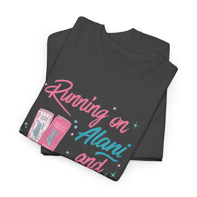 Running on Alani and a Prayer Unisex T-Shirt | Funny Christian Sweatshirt | Just a Girl Graphic Shirt| Cozy Neutral Energy Drink Shirt Dark Gray