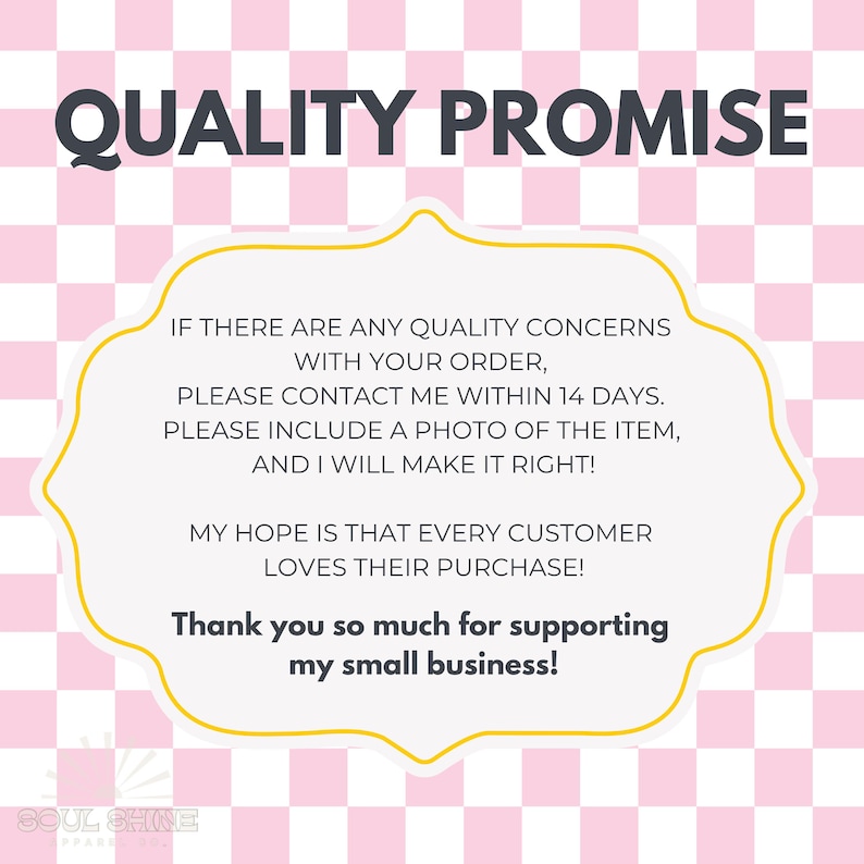 May include: A graphic with the text "QUALITY PROMISE" in dark gray, set against a pink and white checkered background. The text is inside a white and yellow decorative shape. The text includes a customer service guarantee.