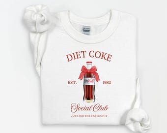 Diet Coke Social Club Sweatshirt, Diet Coke gift, Diet Coke Drinkers Sweatshirt, Coquette Sweatshirt, Diet Coke Shirt, Diet Coke novelty