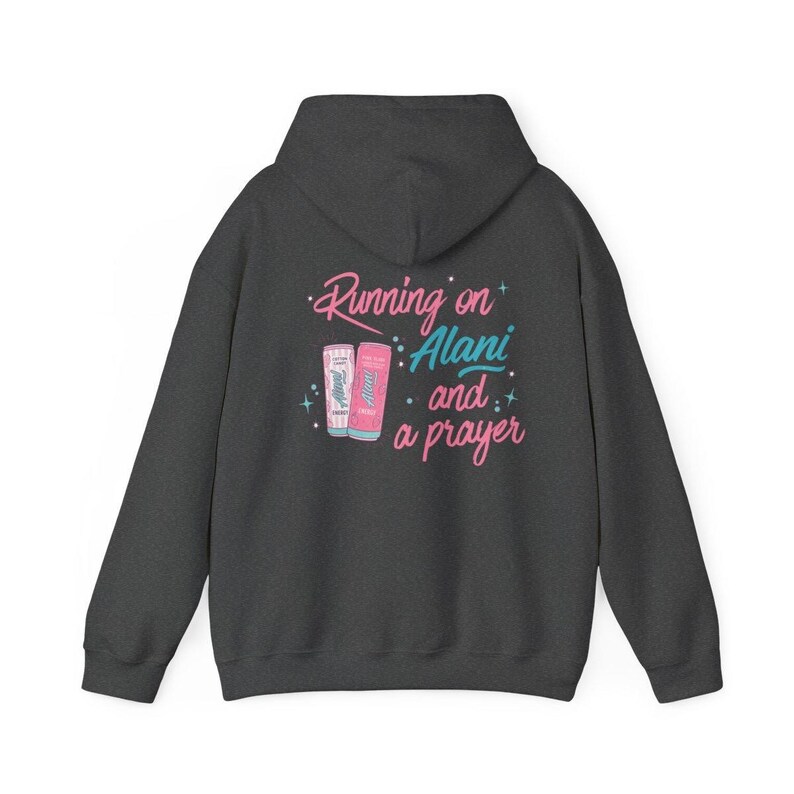 Running on Alani and a Prayer Sweatshirt | Funny Christian Sweatshirt | Just a Girl Graphic Crewneck | Cozy Neutral Energy Drink Shirt Dark Gray Hoodie