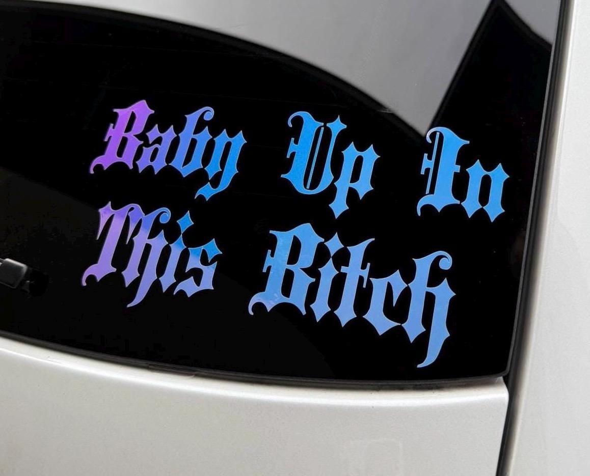 Baby Up In This Bitch Aufkleber | Baby On Board Sticker