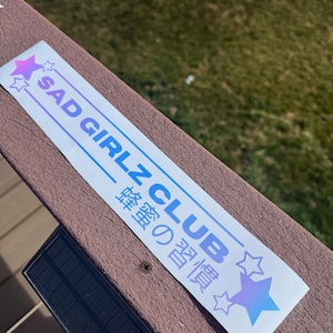 Sad Girlz Club Decal | Sad Girl Sticker | Sad Girls Club | JDM Car Window Sticker