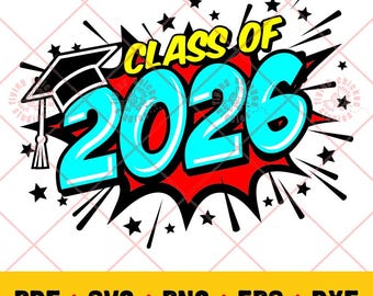 Comic Class of 2026 SVG-Schnittdesign für Cricut Silhouette usw. Geschenkidee für bestandene Schulabschlüsse. Shirts, Tasse, etc. 5 Dateien svg png dxf eps pdf