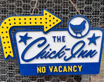 The Chick-Inn Chicken sign. Hand painted. Great for your backyard barn or farm.