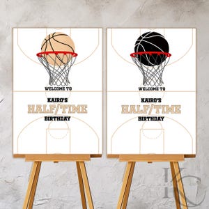 May include: Two printable signs featuring a basketball hoop and ball. The signs read "Welcome to Kairo's Half-Time Birthday".