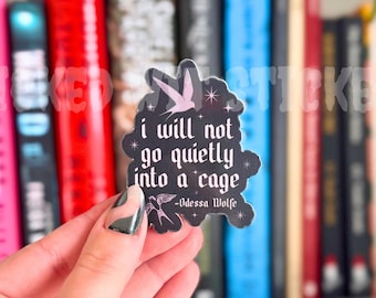 I Will Not Go Quietly | Shield of Sparrows Inspired, Odessa Wolfe, Vinyl Kindle Decal Sticker