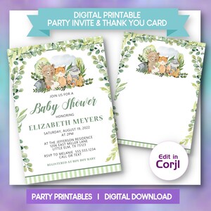 May include: Digital printable baby shower invitation and thank you card. The invitation features watercolor illustrations of woodland animals and greenery. The text reads "Join us for a Baby Shower honoring Elizabeth Meyers". The card is editable in Corjl.
