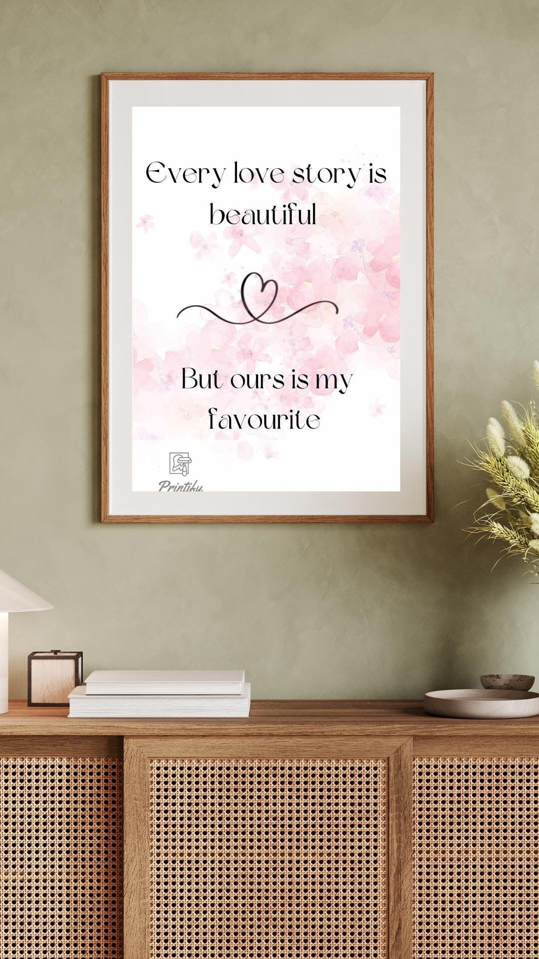 Every Love Story is Beautiful but Ours is My Favourite Print Wall Art ...
