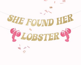 Friends Theme Bachelorette Party Banner: She Found Her Lobster
