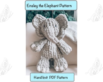 Ensley the Elephant/Chunk Knit pattern/Finger knitting/ Elephant/Snuggler/Lovie