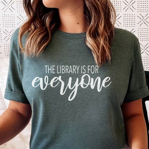 The Library is for Everyone T-Shirt (White Print) | Gift for Librarian or Reader | Bookish Tee