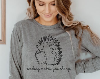 Reading Makes You Sharp Hedgehog Long Sleeved T-Shirt for Book Lover, Teacher, or Librarian | Bookish Gift