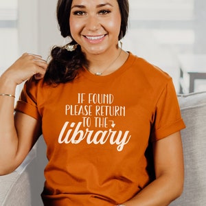 If Found Please Return to the Library T-Shirt | Librarian Tee | Bookish Gift for Reader